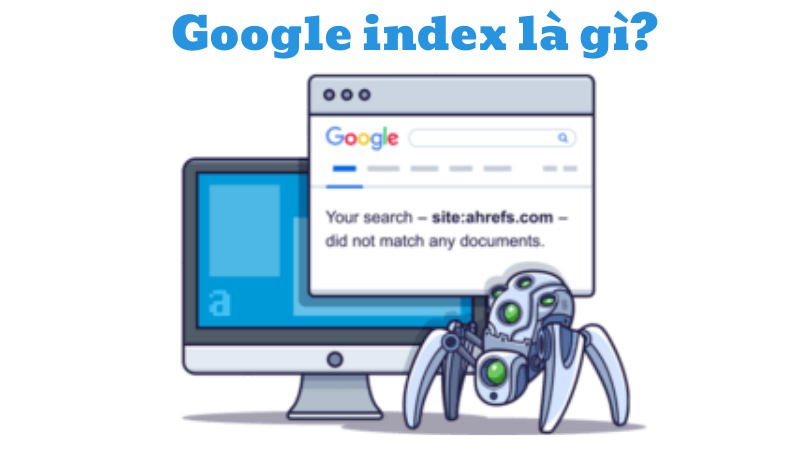Google index là gì?