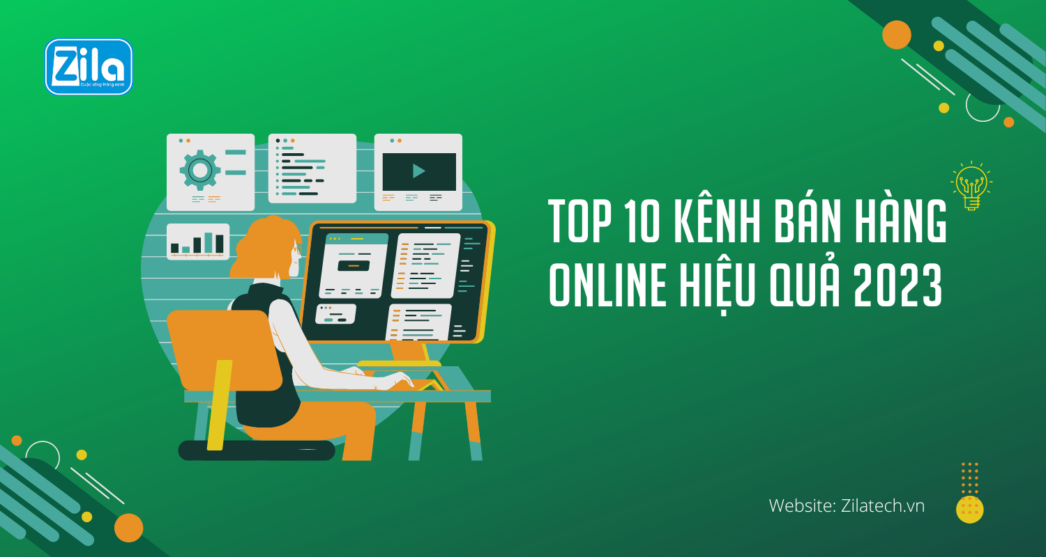 Top 10 Kênh Bán Hàng Online Hiệu Quả Nhất 2023
